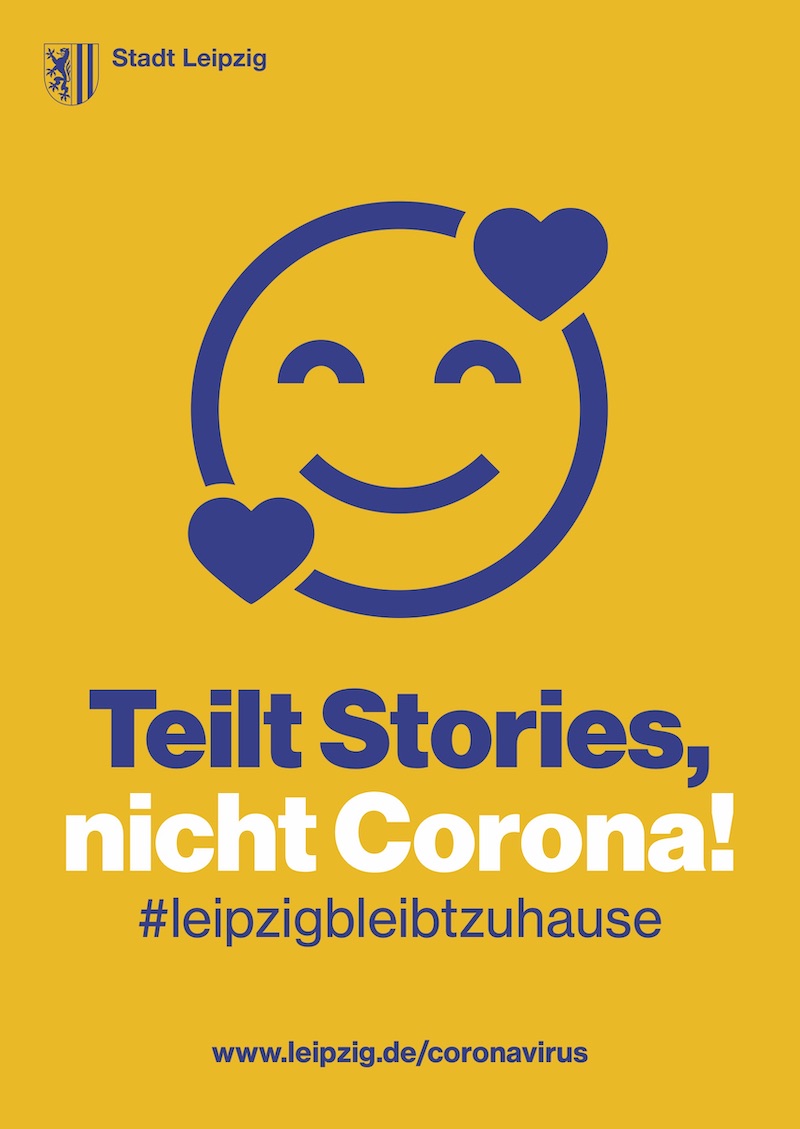 Plakataktion der Stadt Leipzig: Teilt Stories, nicht Corona